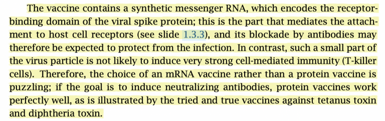 The mRNA vaccine will not induce much cell-mediated immunity, whereas a protein vaccine would have done so. More incompetence!